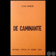 DE CAMINANTE - Autor: ELVIO ROMERO - Ao 1976